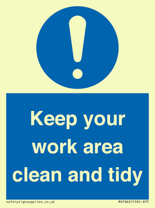 Keep your work area clean and tidy